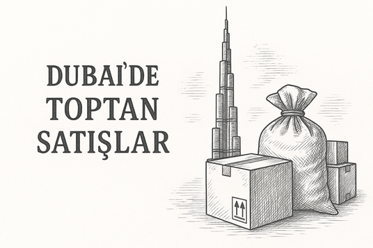 Dubaide Toptan Satışlar